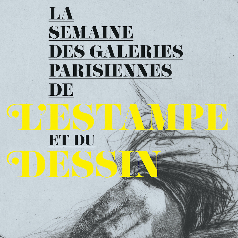La Semaine des Galeries Parisiennes des l'Estampe et du Dessin