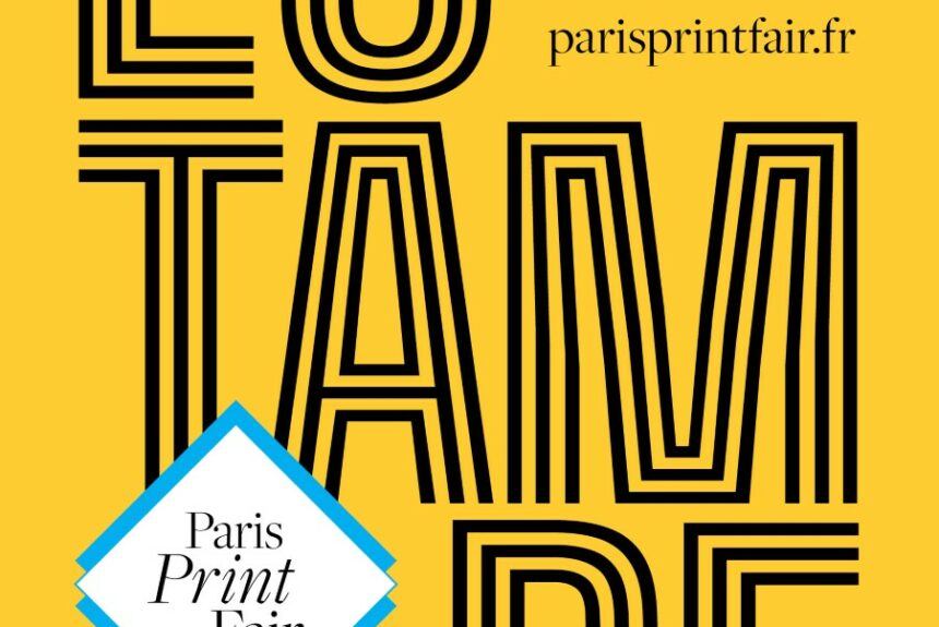 Paris Print Fair, 2nd edition, March 23-26, 2023