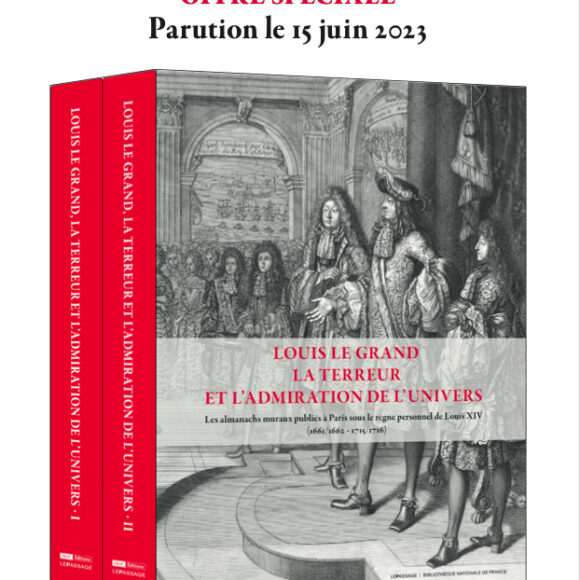 Louis le Grand, la terreur et l’admiration de l’univers, par Maxime Préaud